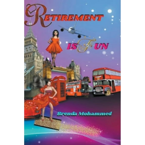 Retirement is Fun, (Paperback)