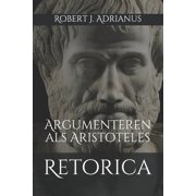 Retorica Argumenteren als Aristoteles Paperback