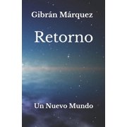 Retorno Un nuevo mundo Series #1 Paperback