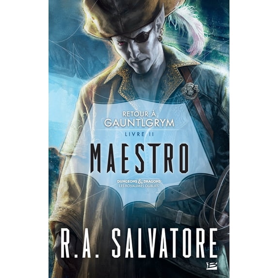 Retour à Gauntlgrym, T2: Maestro, (Paperback)