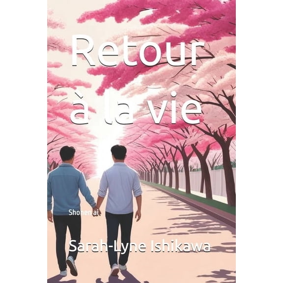 Retour la vie: Shonen ai, (Paperback)