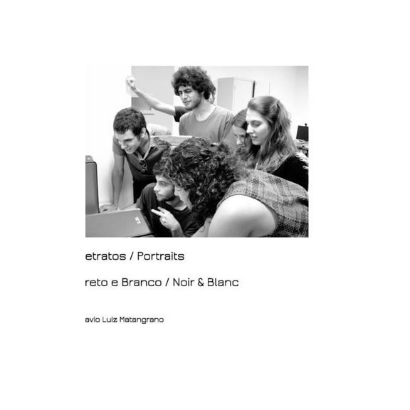 Retratos / Portraits: Preto e Branco / Noir & Blanc, (Hardcover)