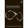 thumbnail image 1 of Pre-Owned Retraumatization: Assessment, Treatment, and Prevention Paperback, 1 of 1