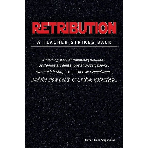 Retribution: A Teacher Strikes Back, (Paperback)