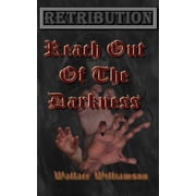 Retribution Reach Out Of The Darkness Paperback