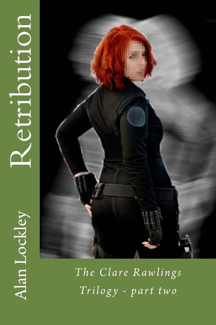 Retribution: The Clare Rawlings Trilogy - Part Two