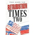 thumbnail image 1 of Retribution Times Two, (Paperback), 1 of 1