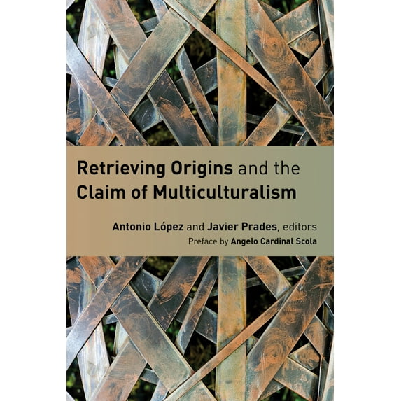 Retrieving Origins and the Claim of Multiculturalism (Paperback)