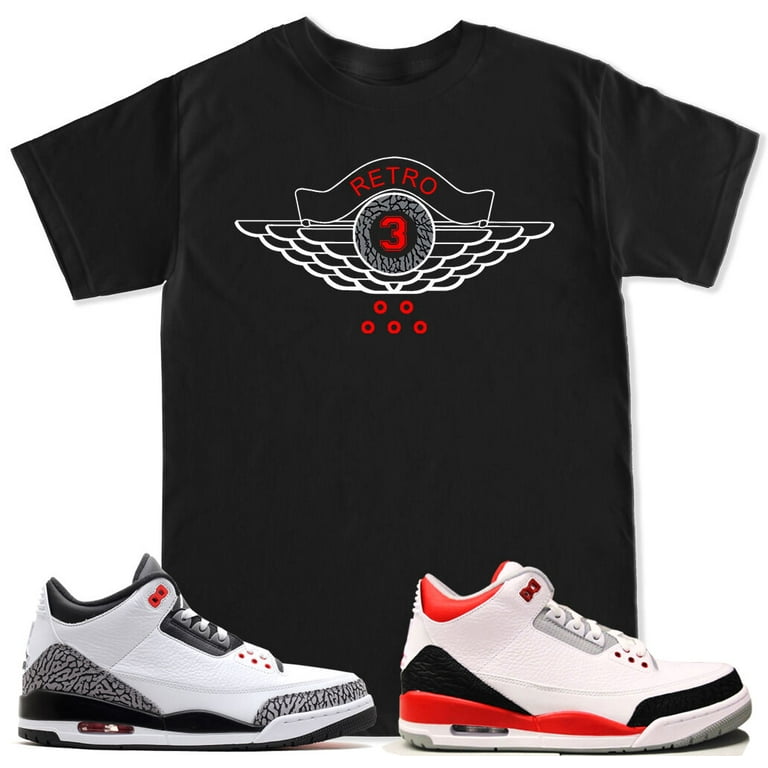 Retro 3 Red T Shirt to match with Air Jordan Retro 3 Fire Red Cement Shoes Walmart