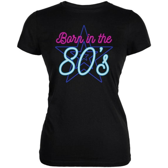 Retro 80s Neon Sign Born in the Eighties Juniors Soft T Shirt Black SM