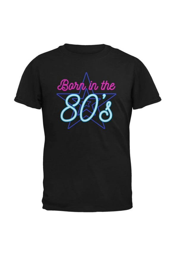 Retro 80s Neon Sign Born in the Eighties Mens Soft T Shirt Black SM