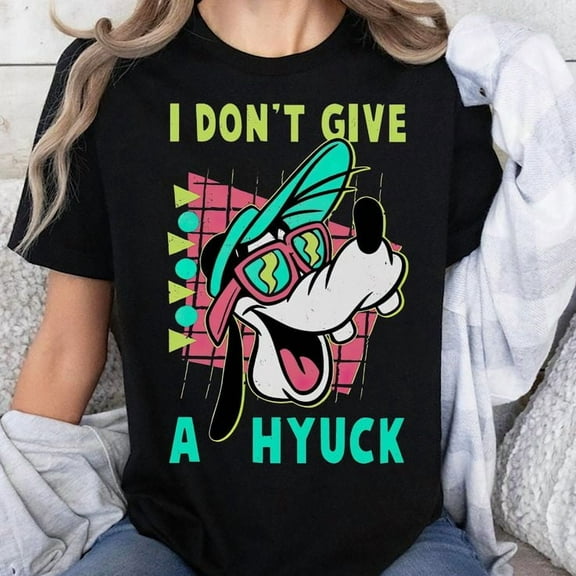 Retro 90s Goofy Shirt, I Don't Give A Hyuck Tee, Goofy Movie Shirt, Men's And Women's Graphic Tee 100% Cotton by TBun, Full Sizes S-5XL