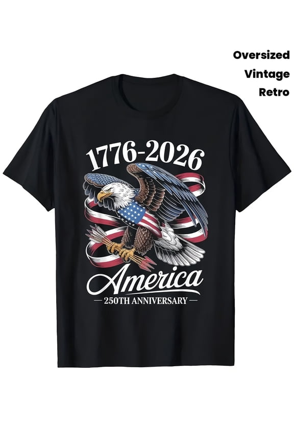 Retro America 250th Anniversary 1776-2026 Patriotic Bald Eagle Graphic T-Shirt Vintage Oversized USA Pride Tee for Men and Women