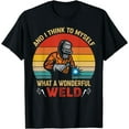 thumbnail image 1 of Retro And I think to myself what a wonderful Weld - welding T-Shirt, 1 of 4
