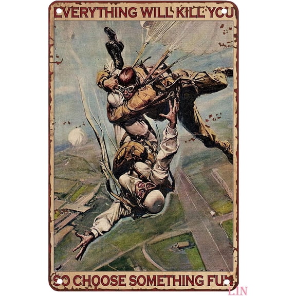 Retro Army Paratrooper Metal Tin Sign Wall Decor Everything Will Kill You Quote 8x12 Inch for Garage Yard Home Outdoor