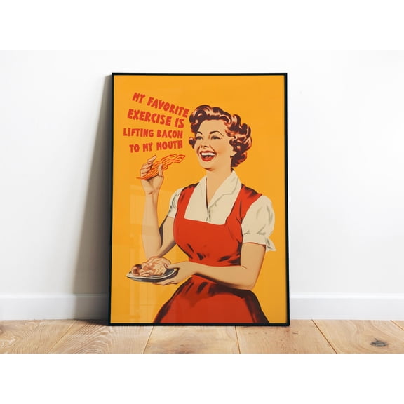 Retro Bacon Poster Kitchen Art Print Vintage Quote Wall Decor Happy Housewife 50S Kitchen Wall Art Fun Gift For Her , Poster Print Only