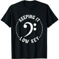thumbnail image 1 of Retro Bass Clef Music Keeping It Low Key Musician Humor T-Shirt, 1 of 5