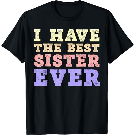 Retro Best Sister Ever Sibling Gift Unisex Short Sleeve Casual Tee