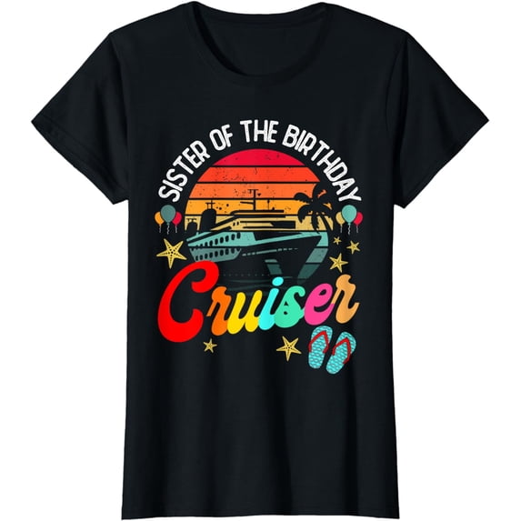Retro Birthday Cruise Crew Sister of the Birthday Cruiser T-Shirt