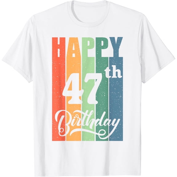 Retro Birthday Gift for 47 Years Old Happy 47th Birthday T-Shirt100% cotton