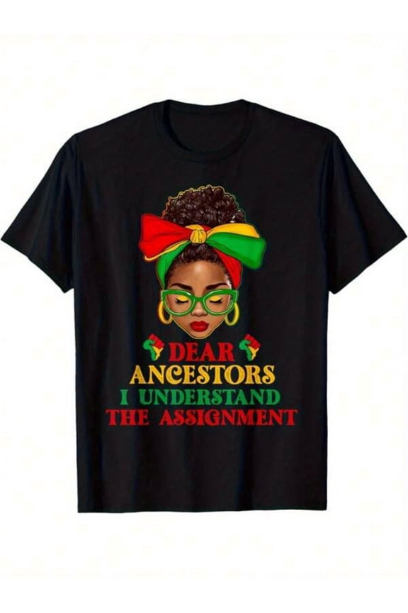Retro Black History Month T-Shirt Dear Ancestors I Understand The Assignment Graphic Tee Melanin Empowerment Apparel Pan-African Colors Women's Fashion Top