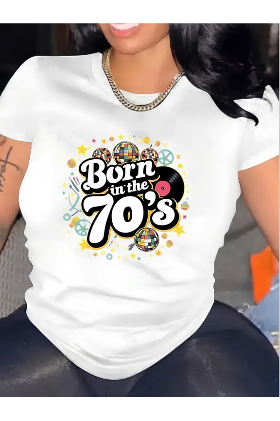 Retro Born in the 70's Vintage Disco Graphic T-Shirt for Women Classic Groovy 1970s Birthday Gift Short Sleeve White Tee