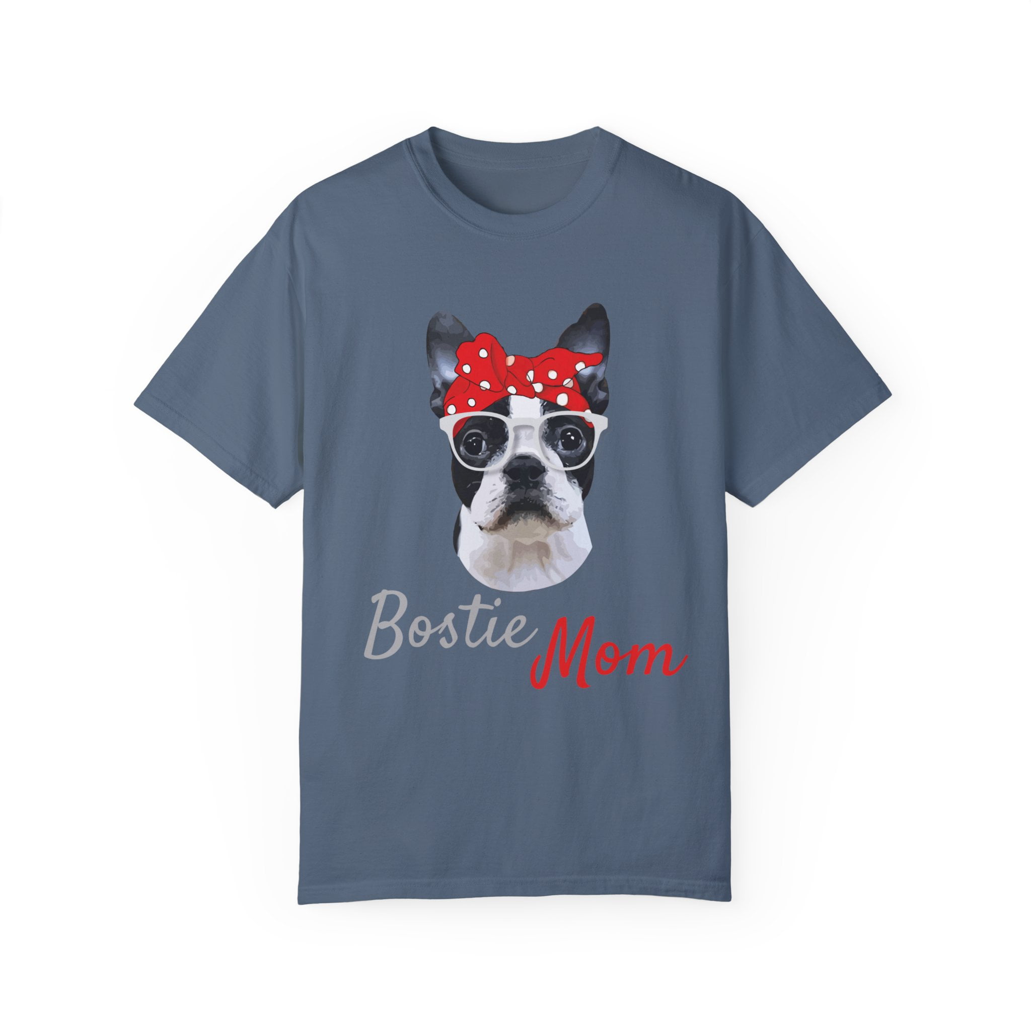 Bostie Mom T-Shirt Boston Terrier Gift For Women Bostie Mom T-Shirt Boston Terrier Gift For Women