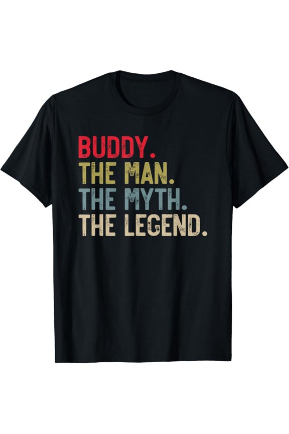 Retro Buddy The Man The Myth The Legend T-Shirt Funny Personalized Name Graphic Tee for Men Vintage Style Short Sleeve Cotton Top