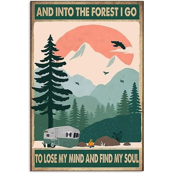 Retro Camping Metal Tin Sign Vintage Forest Quote Wall Decor Aluminum Poster for Home Bedroom Cafe Garage 8x12 Inch