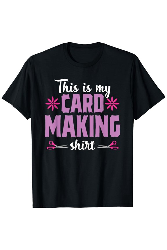Retro Card Making Shirt Funny Crafting Hobby Graphic Tee Creative DIY Scrapbooking Apparel for Women Men