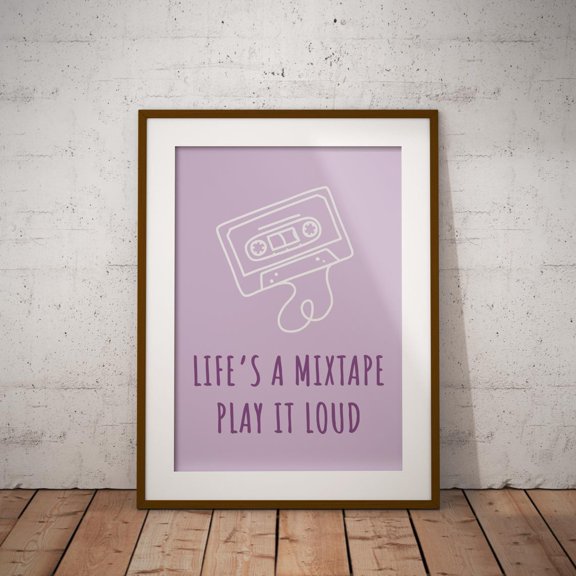 Retro Cassette Print, Life's a Mixtape Quote, Motivational Wall Art, Poster Only