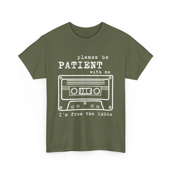Retro Cassette Tape Tee, Please Be Patient With Me I'm From the 1900s