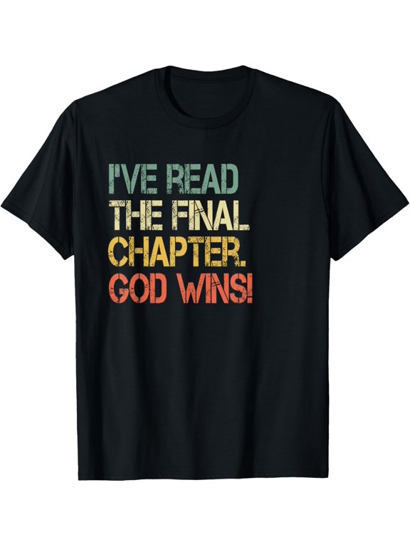 Retro Christian Ive Read Final Chapter God Wins Christ Bible T-Shirt