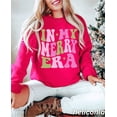 thumbnail image 1 of Retro Christmas Sweatshirt, Funny Christmas Shirt, In My Merry Era, Vintage Christmas Sweater, Christmas Sweatshirts for Women, Gift for Her, 1 of 2