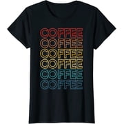 Retro Coffee Coffee Coffee Art Vintage Coffee Lover T-Shirt