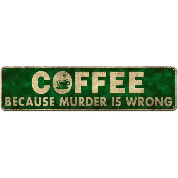 Retro Coffee Metal Sign Vintage Kitchen Signs Wall Décor Because Murder is Wrong Funny Tin Signs Bar Decorations Art Sign 4" x 16"