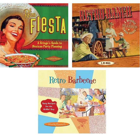 Retro Cookbook Collection  Retro Fiesta, A Gringo's Guide To Mexican Party Planning; Retro Ranch, A Roundup Of Classic Cowboy Cookin'; Retro Barbecue, Tasty Recipes For The Grillin' Guy (Hardcovers)