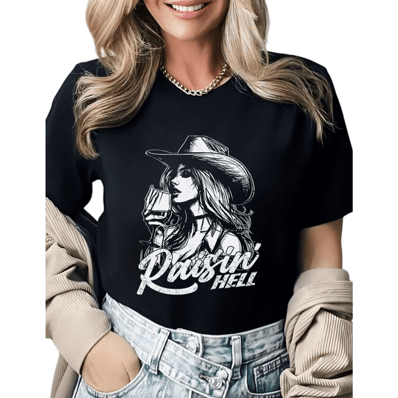Retro Cowgirl Wine Raisin' Hell Graphic Tees Womens T shirt Black/White S-5XL Shirts Casual Western Tops