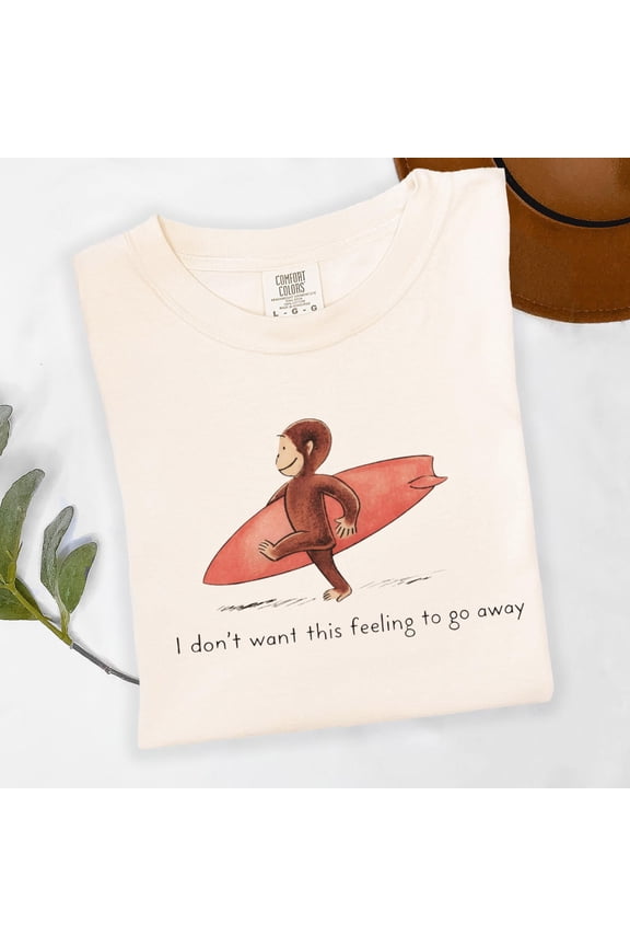 Retro Curious George Surfing Shirt, Vintage Surfer Monkey, I Dont Want This Feeling To Go Away Top, Summer Beach