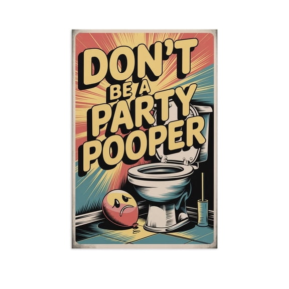 Retro DON’T BE A PARTY POOPER Wall Art Sad Balloon Over Toilet Humorous Poster Vintage Textured Background Canvas Poster