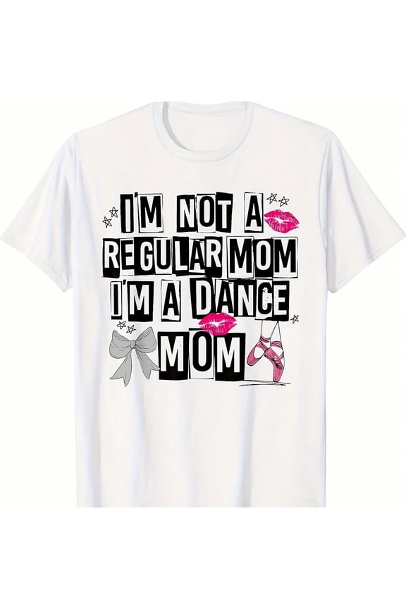 Retro Dance Mom T-Shirt Funny Ballet Mother's Day Tee Cool Mom Dancing Quote Graphic Shirt Women's Casual Apparel