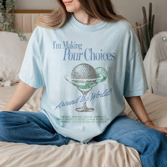 Retro Disney Epcot I'm Making Pour Choices Around The World Comfort Colors T-Shirt, Disney Epcot, Epcot World Tour, Disney Family Matching Shirt,Chambray color,size L