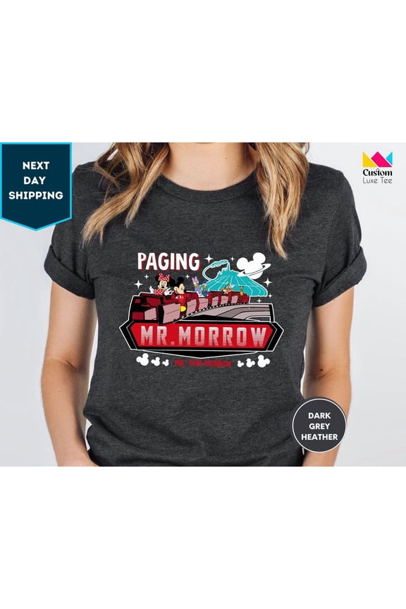 Retro Disney Space Mountain Tomorrowland Shirt, Paging Mr Morrow Mickey & Friends T-Shirt, Wdw Magic Kingdom’S Peoplemover Family Trip Tee