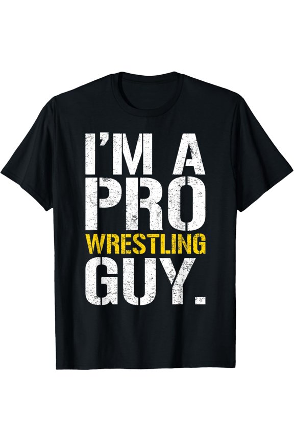 Retro Distressed I'm A Pro Wrestling Guy Men's Graphic T-Shirt Funny Sports Fan Tee