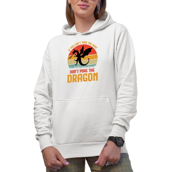 Retro Distressed If You Can't Take the Heat, Don't Poke the Dragon Saying, White Hooded Sweatshirt or Hoodie, Large