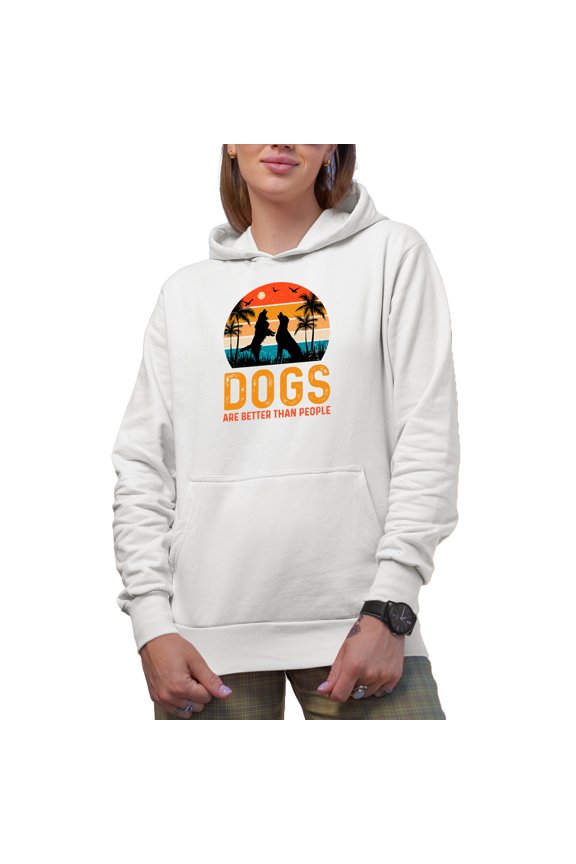 Retro Dogs Are Better Than People, Dog Lover, Owner or Parent, White Hooded Sweatshirt or Hoodie, Small