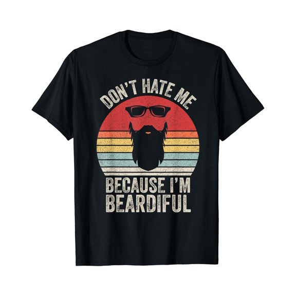 Retro Don'T Hate Me Because I'M Beardiful Bearded Man T-Shirt , Vintage T-Shirt