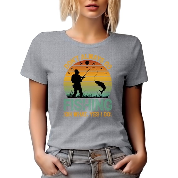 Retro Don't Always Go Fishing, Oh What, Yes I Do, Fishing Enthusiast, Heather Grey T-Shirt, 2XL