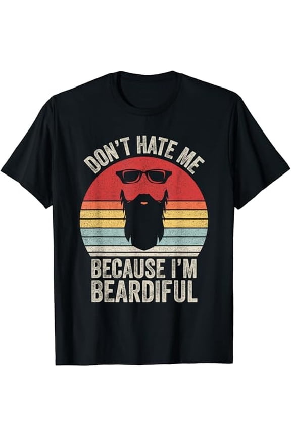 Retro Don't Hate Me Because I'm Beardiful Bearded Man T-Shirt