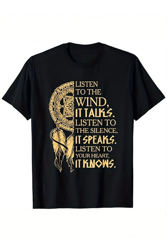 Retro Dreamcatcher Spiritual Quote Graphic Tee - Listen to the Wind Heart Silence Wisdom T-Shirt for Men and Women - Inspirational Native American Style Apparel